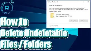 How to Delete Undeletable Files  Folders in Windows 10/11