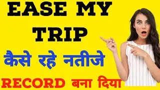 Ease My Trip Q4 Results 2023 Ease My Trip share latest news Easy trip planners share news today
