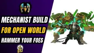 Hammer Down Your Enemies! A GW2 Mechanist build for open world