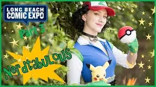 #NERDTABULOUS - Long Beach Comic Expo 2017 - Part 3