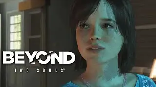 ПОДРОСТКОВАЯ ЖЕСТОКОСТЬ ∎ Beyond: Two Souls Прохождение и Обзор игры #1