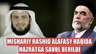 Mishary Rashid Alafasy haqida / SHayh Muhammad Sodiq Muhammad Yusuf