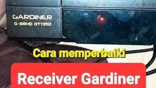 SDN Channel | Cara memperbaiki receiver Gardiner mata merah