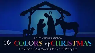 Christmas Program 2023 | Pre-K - 3rd Grade