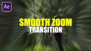 Smooth Zoom Transition Tutorial in After Effects | Smooth Zoom Blur Transition