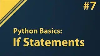 Python Tutorial: if Statement