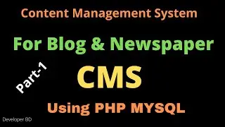 How to Create Content Management system(CMS) in PHP-Blog Website-Part-01