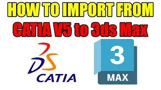 How to export files from CATIA V5 to 3ds Max