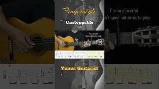 Unstoppable - Sia - Fingerstyle Guitar Tutorial + TAB & Lyrics