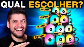 COMO ESCOLHER WATER COOLER, MELHOR CUSTO X BENEFÍCIO e DIFERENÇAS entre 240mm, 280mm, 360mm e 420mm?