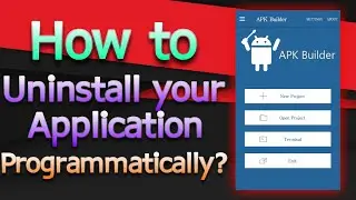 How to Uninstall your Application Programmatically? (Android JAVA)
