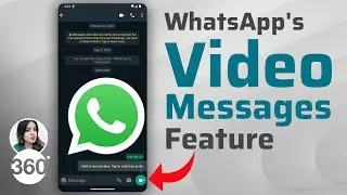 WhatsApp Rolls Out Video Messages Feature: All You Need to Know