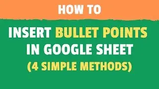 How to Insert Bullet Points in Google Sheets (Keyboard Shortcut + Formula))