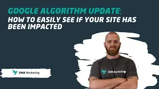 Google Algorithm Update: How to Easily See if your Site Has Been Impacted