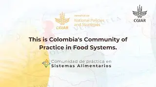 #NPSInitiative | Exploring Colombias Community of Practice in Food Systems