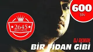 Dj Akman -  Bir Fidan Gibi