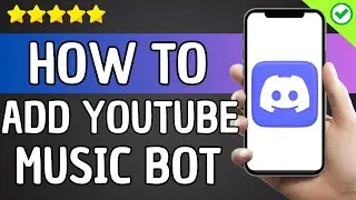 How To Add Youtube Music Bot To Discord Server