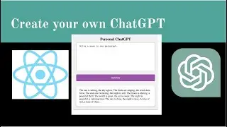 ReactJS and ChatGPT: Create Your Own AI Chatbot || 2023