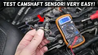 HOW TO TEST CAMSHAFT POSITION SENSOR ON A CAR