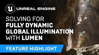 Solving for fully dynamic global illumination with Lumen | Unreal Engine 5