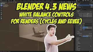 Blender 4.3 News: White Balance control for renders