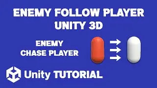 Unity Enemy Follow Player 3D | Unity Enemy Chase Player 3D | Enemy Follow Player Unity 3D
