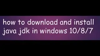 how to download and install java jdk on windows 10 2021