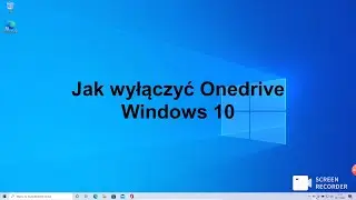 Jak wyłączyć Onedrive Windows 10