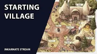 Starting Village | Inkarnate Stream