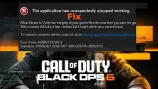 How to Fix CoD Black Ops 6 The Application has Unexpectedly Stopped Working Error Code: 0x00001338