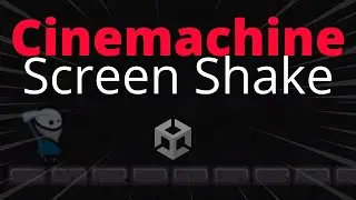 SCREEN SHAKE in Unity using Cinemachine  | Scalable | Easy