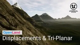 Adding Displacements & Planar Mapping (Tri-Planar) Support to Unreal Engine Landscapes with OpenLand