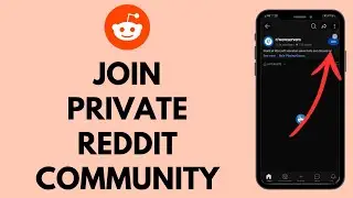 How to Join A Private Reddit Community (2023)