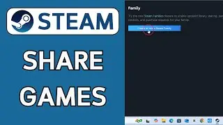 How To Share Games On Steam