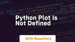 python plot is not defined