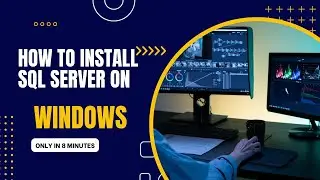 How to install SQL Server on Windows for Microsoft Server Management Studio