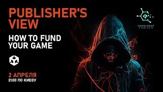 PUBLISHER'S VIEW⚡️How to fund your game ⚡️