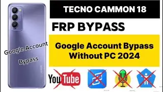 Tecno Camon 18 Frp Bypass || Google Account Unlock Without Pc | Latest Security💯✅2024