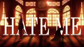 [AMV] FukuMori & Soukoku & Shin Soukoku - Hate Me
