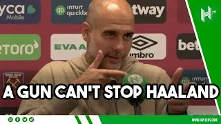 A GUN CANNOT STOP HAALAND! Pep Guardiola | West Ham 1-3 Man City