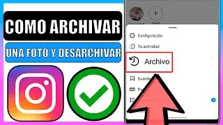 ✅Como archivar fotos en instagram y desarchivar