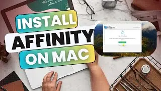 How To Install Affinity On Mac