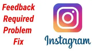 Fix instagram feedback required login error Problem Solved | instagram login error feedback problem