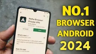 Best Browser For Android 2024 | Aloha Browser Include Vpn For Android