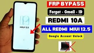 Redmi 10A Frp Bypass 2024 Without Pc | All Redmi Miui 12.5 Frp Unlock Activity Launcher Not Working