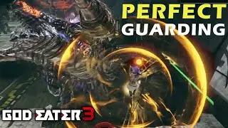 Perfect Guard Tips - God Eater 3