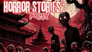 Horror stories：red