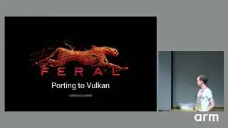 Vulkanised 2018   Porting to Vulkan