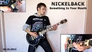 Nickelback - Something In Your Mouth (guitar cover by Andrew Karelin)