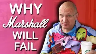 RANT - WHY MARSHALL WILL FAIL